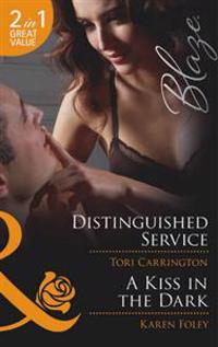 Distinguished Service / A Kiss in the Dark