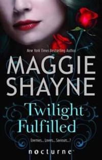 Twilight Fulfilled. Maggie Shayne