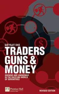 Traders, Guns & Money