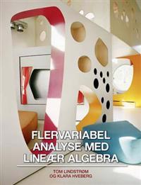 FLERVARIABEL ANALYSE MED LINE R ALGEBRA