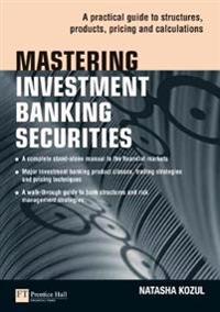 Mastering Investment Banking Securities