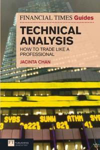 Financial Times Guide to Technical Analysis