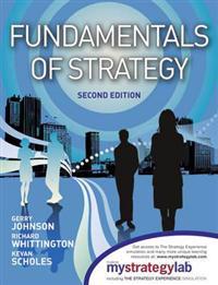 Fundamentals of Strategy with MyStrategyLab and the Strategy Experience Simulation