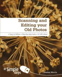 Scanning & Editing Your Old Photos in Simple Steps