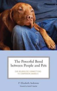 The Powerful Bond Between People and Pets