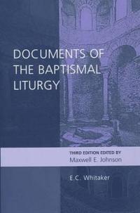 Documents of the Baptismal Liturgy