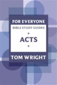 For Everyone Bible Study Guides: Acts