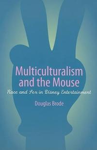 Multiculturalism And The Mouse