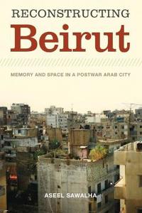 Reconstructing Beirut