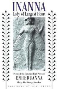 Inanna, Lady of Largest Heart