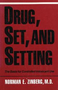 Drug, Set and Setting