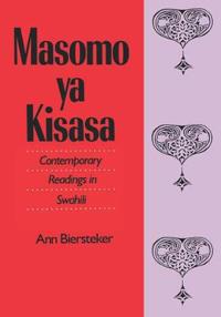 Masomo YA Kisasa: Contemporary Readings in Swahili