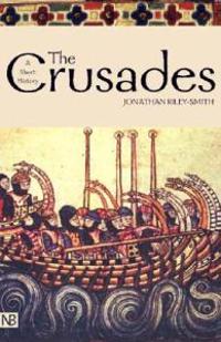 The Crusades: A History; Second Edition