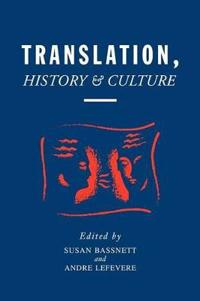 Translation, History and Culture