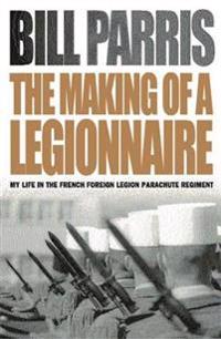 The Making of a Legionnaire