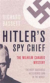 Hitler's Spy Chief