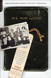 Sex, Mom & God
