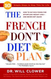 The French Don't Diet Plan: 10 Simple Steps to Stay Thin for Life