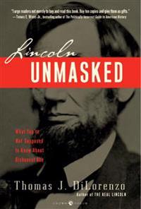 Lincoln Unmasked