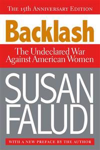 Backlash: The Undeclared War Against American Women
