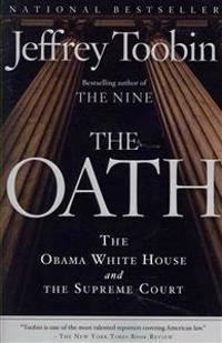 The Oath: The Obama White House and the Supreme Court