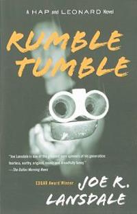 Rumble Tumble: A Hap and Leonard Novel