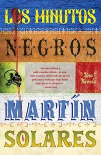 Los Minutos Negros = The Dark Minutes