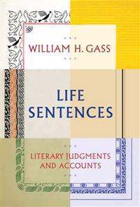 Life Sentences: Literary Judgments and Accounts