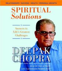 Spiritual Solutions: Answers to Life's Greatest Challenges