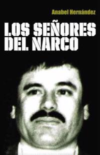 Los Senores del Narco = Drug Lords