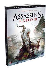 Assassin's Creed III: The Complete Official Guide [With Map]