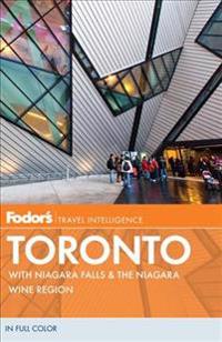Fodor's Toronto: With Niagara Falls & the Niagara Wine Region