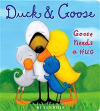 Duck and Goose, Goose Needs a Hug