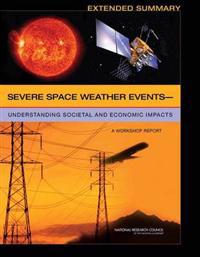 Severe Space Weather Events - Understanding Societal and Economic Impacts