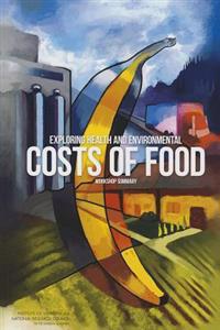 Exploring Health and Environmental Costs of Food