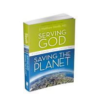 Serving God, Saving the Planet
