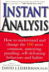 Instant Analysis: How to Get the Truth in 5 Minutes or Less in Any Conversation or Situation