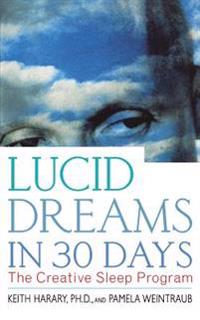 Lucid Dreams in 30 Days