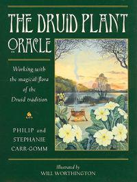 The Druid Plant Oracle: Working with the Magical Flora of the Druid Tradition [With 36 Cards]
