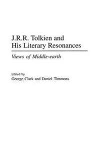 J.R.R.Tolkien and His Literary Resonances