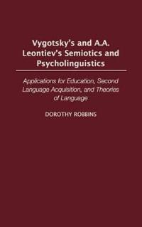 Vygotskys & Leontievs Holographic Semiotics Psy