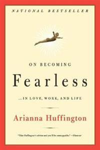 On Becoming Fearless