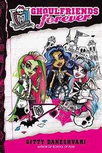 Monster High: Ghoulfriends Forever