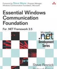 Essential Windows Communication Foundation (WCF)
