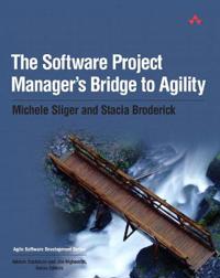The Software Project Manager's Bridge to Agility