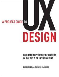 A Project Guide to UX Design