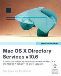 Apple Training Series: Mac OS X Directory Services v10.6