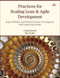 Practices for Scaling Lean and Agile Development