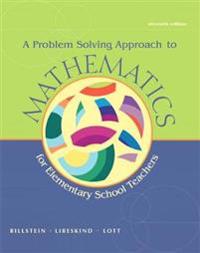 A Problem Solving Approach to Mathematics for Elementary School Teachers