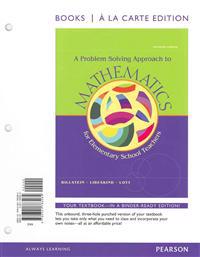 Problem Solving Approach to Mathematics for Elementary School Teachers